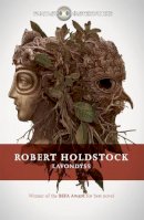 Robert Holdstock - Lavondyss - 9781473211995 - V9781473211995