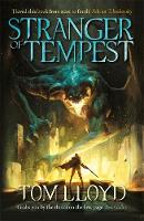 Tom Lloyd - Stranger of Tempest: Book One of The God Fragments - 9781473213180 - V9781473213180