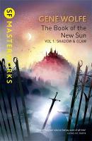 Gene Wolfe - The Book Of The New Sun: Volume 1: Shadow and Claw - 9781473216495 - V9781473216495