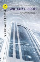 William Gibson - Neuromancer: The groundbreaking cyberpunk thriller - 9781473217379 - V9781473217379