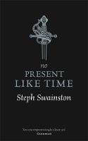 Steph Swainston - No Present Like Time - 9781473221833 - V9781473221833
