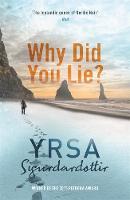 Yrsa Sigurdardottir - Why Did You Lie? - 9781473605046 - V9781473605046