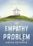 Gavin Extence - The Empathy Problem: It´s never too late to change your life - 9781473605220 - V9781473605220