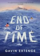 Gavin Extence - The End of Time: The most captivating book you´ll read this summer - 9781473605411 - 9781473605411