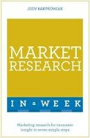 Judy Bartkowiak - Market Research In A Week: Market Research In Seven Simple Steps - 9781473608023 - V9781473608023