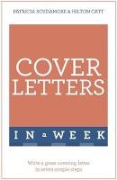 Patricia Scudamore - Cover Letters In A Week: Write A Great Covering Letter In Seven Simple Steps - 9781473609426 - V9781473609426