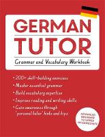 Edith Kreutner - German Tutor: Grammar and Vocabulary Workbook (Learn German with Teach Yourself): Advanced beginner to upper intermediate course - 9781473609785 - V9781473609785
