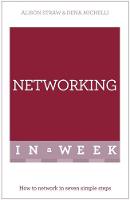 Alison Straw - Networking In A Week: How To Network In Seven Simple Steps - 9781473610200 - V9781473610200