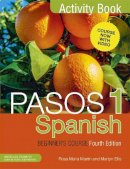 Martyn Ellis - Pasos 1 Spanish Beginner´s Course (Fourth Edition): Activity book - 9781473610699 - V9781473610699