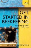 Waring, Adrian, Waring, Claire - Get Started in Beekeeping: Teach Yourself - 9781473611832 - V9781473611832