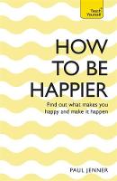 Paul Jenner - How To Be Happier - 9781473612112 - V9781473612112