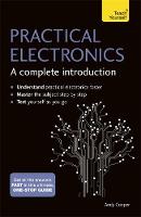 Andy Cooper - Practical Electronics: A Complete Introduction: Teach Yourself - 9781473614079 - V9781473614079