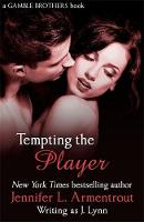Jennifer L. Armentrout - Tempting the Player (Gamble Brothers) - 9781473615960 - V9781473615960