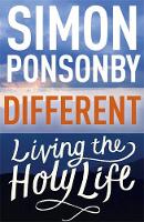 Reverend Simon C Ponsonby - Different: Living the Holy Life - 9781473617827 - V9781473617827