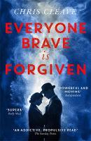 Chris Cleave - Everyone Brave is Forgiven - 9781473618718 - V9781473618718