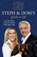 Parker, Steph, Parker, Dom - Steph and Dom's Guide to Life - 9781473620643 - 9781473620643