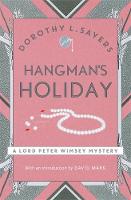 Dorothy L Sayers - Hangman´s Holiday: Lord Peter Wimsey Book 9 - 9781473621374 - V9781473621374