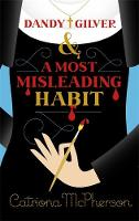Catriona Mcpherson - Dandy Gilver and a Most Misleading Habit - 9781473633438 - V9781473633438