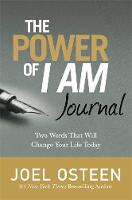 Joel Osteen - The Power Of I Am Journal: Two Words That Will Change Your Life Today - 9781473637399 - V9781473637399