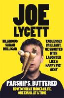 Joe Lycett - Parsnips, Buttered: How to win at modern life, one email at a time - 9781473640436 - V9781473640436