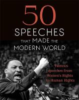 Chambers - 50 Speeches That Made the Modern World: Famous Speeches from Women's Rights to Human Rights - 9781473640948 - V9781473640948
