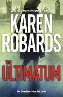 Karen Robards - The Ultimatum: The Guardian Series Book 1 - 9781473647343 - V9781473647343