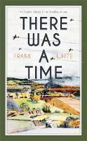 Frank White - There Was a Time - 9781473650411 - V9781473650411