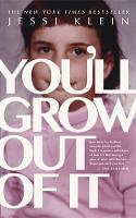 Klein, Jessi - You'll Grow Out of It - 9781473650626 - V9781473650626