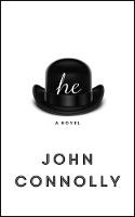 John Connolly - he: A Novel - 9781473663626 - 9781473663626