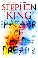 Stephen King - The Bazaar of Bad Dreams - 9781473698932 - 9781473698932