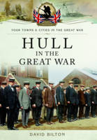 David Bilton - Hull in the Great War - 9781473823143 - V9781473823143