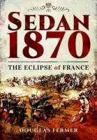 Douglas Fermer - Sedan 1870: The Eclipse of France - 9781473828896 - V9781473828896