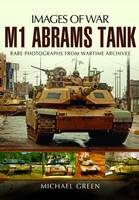 Michael Green - M1 Abrams Tank - 9781473834231 - V9781473834231