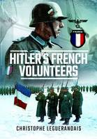 Christopher Leguerandais - Hitler´s French Volunteers - 9781473856561 - V9781473856561