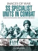 Bob Carruthers - SS Specialist Units in Combat - 9781473868489 - V9781473868489