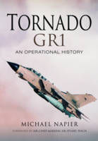Michael John W. Napier - Tornado GR1: An Operational History - 9781473873025 - V9781473873025