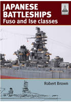 Robert Brown - Shipcraft 24: Japanese Battleships: Fuso & Ise Classes - 9781473883376 - V9781473883376
