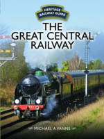 Michael A. Vanns - The Great Central Railway - 9781473892125 - V9781473892125