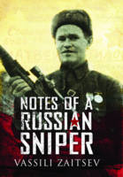 Vassili Zaitsev - Notes of a Russian Sniper - 9781473892705 - V9781473892705