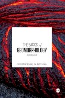 Kenneth J. Gregory - The Basics of Geomorphology: Key Concepts - 9781473905757 - V9781473905757