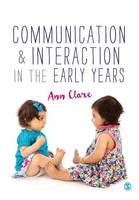 Ann Clare - Communication and Interaction in the Early Years - 9781473906778 - V9781473906778