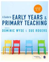 Dominic Wyse - A Guide to Early Years and Primary Teaching - 9781473906945 - V9781473906945