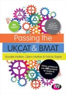 Rosalie Hutton - Passing the UKCAT and BMAT: Advice, Guidance and Over 650 Questions for Revision and Practice - 9781473915961 - V9781473915961