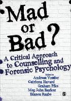 Andreas Vossler - Mad or Bad?: A Critical Approach to Counselling and Forensic Psychology - 9781473963528 - V9781473963528