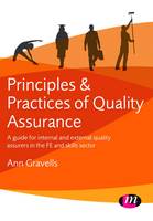 Ann Gravells - Principles and Practices of Quality Assurance: A guide for internal and external quality assurers in the FE and Skills Sector - 9781473973428 - V9781473973428