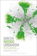 Fabiano Lemes De Oliveira - Green Wedge Urbanism - 9781474229180 - V9781474229180