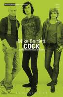 Bartlett, Mike - Cock (Student Editions) - 9781474229630 - KSS0001136