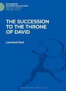 Leonhard Rost - The Succession to the Throne of David - 9781474231558 - V9781474231558