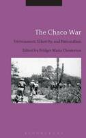  - The Chaco War - 9781474248846 - V9781474248846