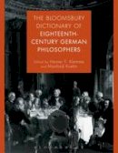 Klemme Heiner F - The Bloomsbury Dictionary of Eighteenth-Century German Philosophers - 9781474255974 - V9781474255974